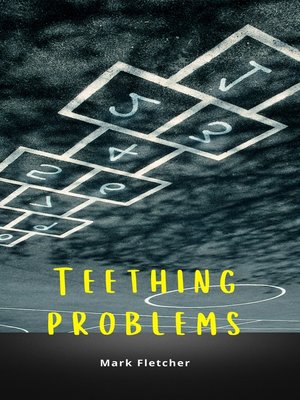 cover image of Teething Problems